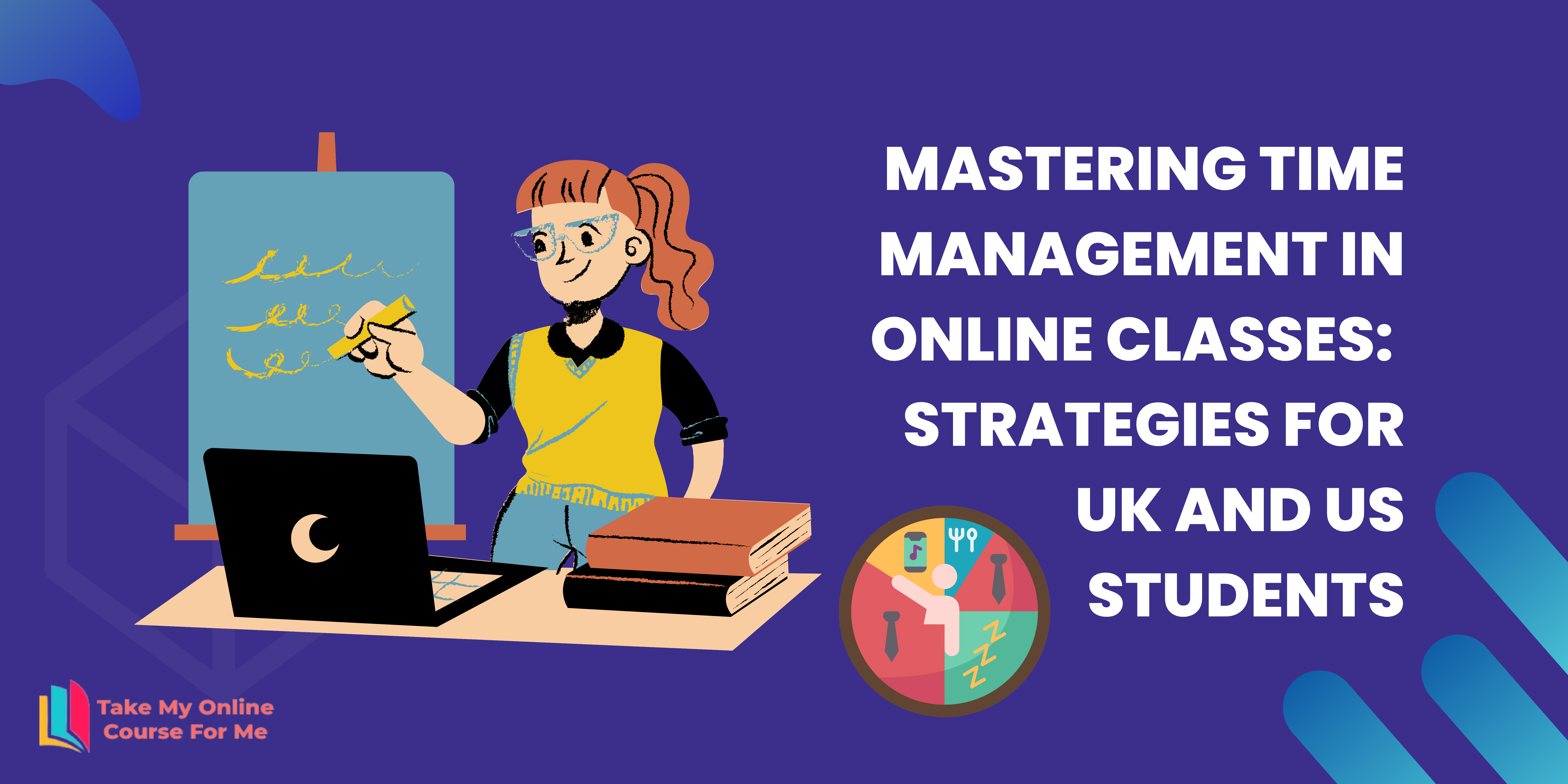 Mastering Time Management in Online Classes Strategies for UK and US Students