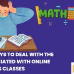 Dealing Stress Associated With Online Mathematics Class