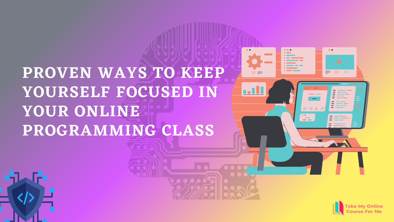 Proven ways to keep yourself focused in your online programming class